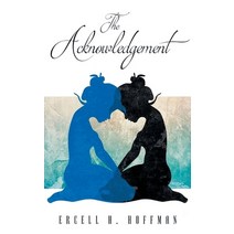 (영문도서) The Acknowledgement Hardcover, Ercell Hoffman Publishing, English, 9781958920329