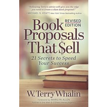 Book Proposals That $Ell: 21 Secrets to Speed Your Success Paperback, Morgan James Publishing, English, 9781631955105
