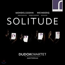 [CD] Dudok Quartet Amsterdam 현악 사중주 작품집 (Solitude) : 멘델스존 바인베르크 쇼스타코비치 등의 작품