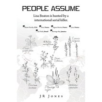 (영문도서) People Assume: Lisa Beaton Is Hunted by a International Serial Killer. Paperback, iUniverse, English, 9781663248121