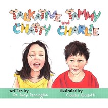 Talkative Tammy and Chatty Charlie Paperback, Independently Published, English, 9798735243274