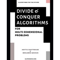 Divide and Conquer Algorithms for Multi-dimensional Problems Paperback, Independently Published