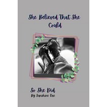 (영문도서) She Believed that She Could So She Did: Journal Paperback, Lulu.com, English, 9781678126964