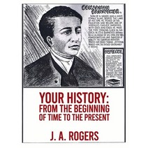 (영문도서) Your History: From Beginning of Time to the Present Paperback Hardcover, Lushena Books Inc, English, 9781639234318