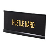 Hustle Hard 2”x10” Novelty Nameplate Desk Sign, 1