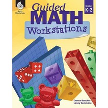 Guided Math Workstations for Grades K to 2 - Strategies Put into Action in Early E엘이엠 LEMentary Scho