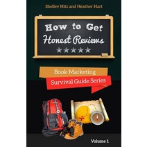 How to Get Honest Reviews: 7 Proven Ways to Connect With Readers and Reviewers Paperback, Body and Soul Publishing