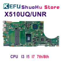 컴퓨터 부품 X510UQ 노트북 ASUS X510UNR X510UR S5100UR S5100UQ X510U 메인 I5-7200 I7-7500 I5-8250 I7-8550U MX15, [06] I7-8550U