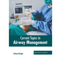 (영문도서) Current Topics in Airway Management Hardcover, Murphy & Moore Publishing, English, 9781639877942