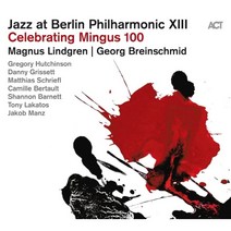 [CD] 재즈 앳 베를린 필하모닉 13집 (Jazz at Berlin Philharmonic XIII : Celebrating Mingus 100) : 찰스...