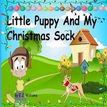Little Puppy And My Christmas Sock Paperback, Independently Published, English, 9798565649161