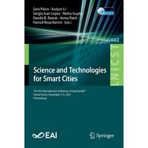 (영문도서) Science and Technologies for Smart Cities: 7th Eai International Conference Smartcity360° V... Paperback, Springer, English, 9783031063701