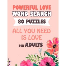 Powerful love words - word search 80 puzzle all you need is love Paperback, Independently Published