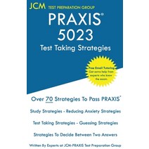 PRAXIS 5023 Test Taking Strategies: PRAXIS 5023 Exam - Free Online Tutoring - The latest strategies ... Paperback, Jcm Test Preparation Group