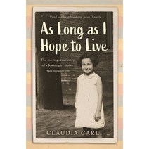 (영문도서) As Long as I Hope to Live: The Moving True Story of a Jewish Girl Under Nazi Occupation Paperback, Hodder & Stoughton, English, 9781529385960