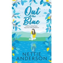 (영문도서) Out of the Blue: Book One of the Barley Ford series Paperback, Heddon Publishing