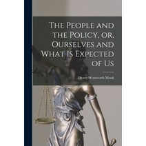 (영문도서) The People and the Policy or Ourselves and What is Expected of Us [microform] Paperback, Legare Street Press, English, 9781014629272