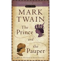 The Prince and the Pauper: A Tale for Young People of All Ages, Signet Classic