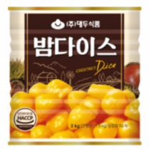 대두식품 밤다이스 (3kg) / 중국산밤 / 밤통조림 / 슬라이스밤 / 양갱 밤식빵에사용가능, 3kg, 1개