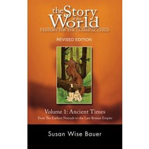 Story of the World Vol. 1: History for the Classical Child: Ancient Times (Revised), Peace Hill Press, English, 9781933339009