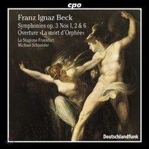 [CD] Michael Schneider 프란츠 이그나츠 벡: 교향곡 Op.3 오르페의 죽음 서곡 (Franz Ignaz Beck: Symphony La...