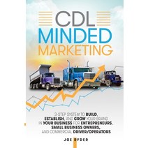 (영문도서) CDL Minded Marketing: 3-Step System to Build Establish and Grow Your Brand in your Business... Paperback, Business, Money & Education, English, 9781958511022