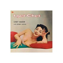 쳇베이커 - I Get Chet [New Vinyl LP] Spain Import