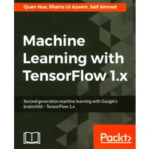 Machine Learning with TensorFlow, Packt