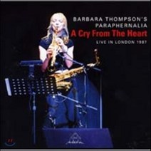 Barbara Thompson - A Cry From The Heart : Live in London 1987 EU수입반, 1CD