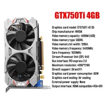[해외] gtx550ti-1050ti 비디오 카드 1-6gb 128bit gddr5 nvidia 데스크탑 컴퓨터 게임용 그래픽 카드듀얼 냉각 팬 포함, 협력사, gtx750ti 4GB