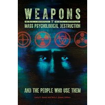 (영문도서) Weapons of Mass Psychological Destruction and the People Who Use Them Hardcover, Praeger, English, 9781440837548
