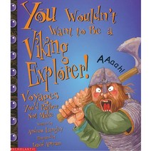 Scholastic [최대 50% 할인] 어린이 영어원서, 8. You Wouldn’t want to be a Viking Explorer!