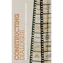 Constructing Dialogue: From Citizen Kane to Midnight in Paris, Bloomsbury USA Academic