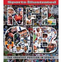 Sports Illustrated NFL Quarterback: The Greatest Position in Sports