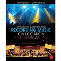 Recording Music on Location: Capturing the Live Performance, Focal Pr