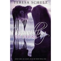 Unwilling to Break Paperback, Blue Phoenix Publishers (Nz)
