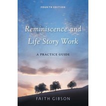 Reminiscence and Life Story Work: A Practice Guide Paperback, Jessica Kingsley Publishers Ltd