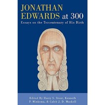 Jonathan Edwards at 300: Essays on the Tercentenary of His Birth Paperback, Upa