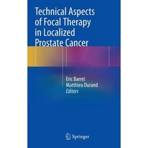 Technical Aspects of Focal Therapy in Localized Prostate Cancer Hardcover, Springer