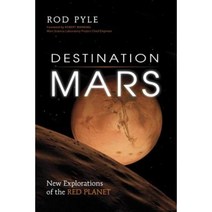 Destination Mars: New Explorations of the Red Planet Paperback, Prometheus Books