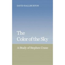 The Color of the Sky: A Study of Stephen Crane Hardcover, Cambridge University Press