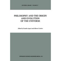 Philosophy and the Origin and Evolution of the Universe Paperback, Springer