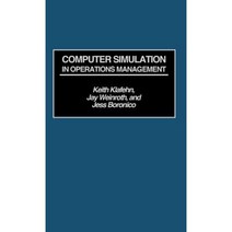 Computer Simulation in Operations Management Hardcover, Quorum Books