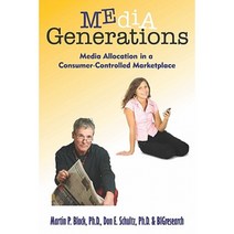 Media Generations: Media Allocation in a Consumer-Controlled Marketplace Paperback, Prosper Business Development Corporation