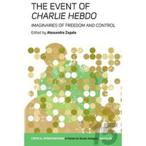 The Event of Charlie Hebdo: Imaginaries of Freedom and Control Paperback, Berghahn Books