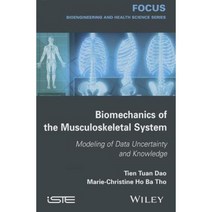 Biomechanics of the Musculoskeletal System: Modeling of Data Uncertainty and Knowledge Hardcover, Wiley-Iste
