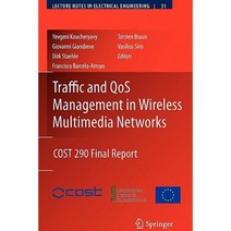 Traffic and Qos Management in Wireless Multimedia Networks: Cost 290 Final Report Paperback, Springer