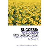 Success: Utter Common Sense Paperback, Authorhouse UK