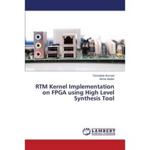Rtm Kernel Implementation on FPGA Using High Level Synthesis Tool Paperback, LAP Lambert Academic Publishing