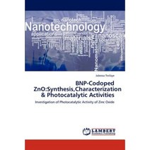 Bnp-Codoped Zno: Synthesis Characterization & Photocatalytic Activities Paperback, LAP Lambert Academic Publishing